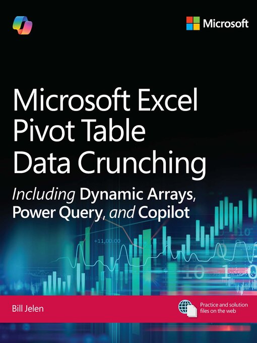 Title details for Microsoft Excel Pivot Table Data Crunching Including Dynamic Arrays, Power Query, and Copilot by Bill Jelen - Available